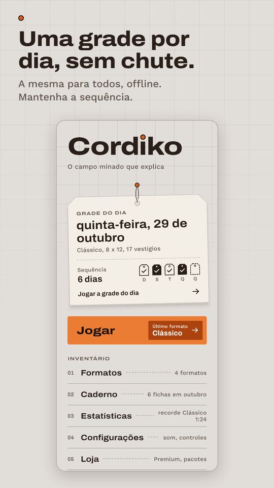 Uma grade por dia, sem chute.